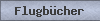 Flugb�cher